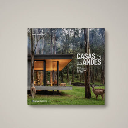 Nuevo lanzamiento de Trama, libro Casas en los Andes: Obras ecuatorianas destacadas 2024-2024