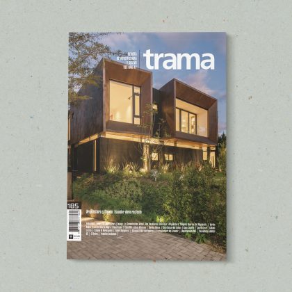 Revista trama 185: Arquitectura y Diseño: Ecuador obra reciente